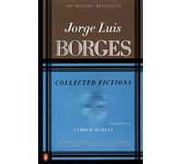 [Collected Fictions] [By: Borges, Jorge Luis] [September, 1999]
