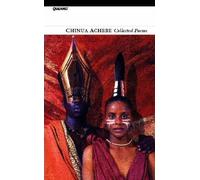 Collected Poems: Chinua Achebe