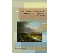 Collected Poems of Ralph Waldo Emerson 1823-1911