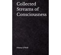 Collected Streams of Consciousness