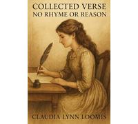 Collected Verse: No Rhyme or Reason