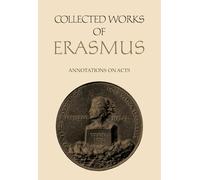 Collected Works of Erasmus: Annotations on Acts