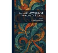 Collected Works of Honore De Balzac: The Giant International Series