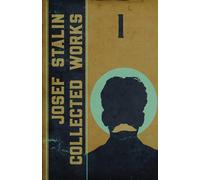 Collected Works of Josef Stalin: Volume 1 - Stalin Josef V.