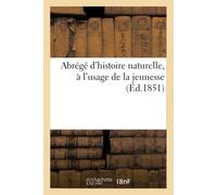 Collectif Abrégé d'histoire naturelle, à l'usage de la jeunesse (Tascabile)