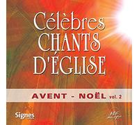 Collectif - Célèbres Chants d'Église Avent et Noël Vol. 2