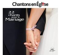 Collectif - Chantons en Église - 22 chants pour le Mariage