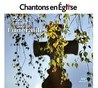Collectif - Chantons en Église - 22 chants pour les Funérailles