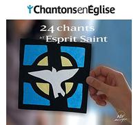 Collectif - Chantons en Église - 24 chants à l'Esprit saint