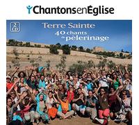 Collectif - Chantons en Église - 40 chants de pèlerinage - Terre Sainte