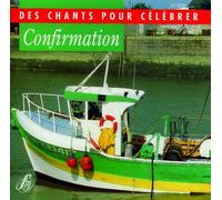 Collectif - Confirmation - Des chants pour célébrer