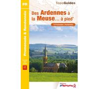 Collectif Des Ardennes à la Meuse à pied (P081): Réf. P081 (Promenad (Tascabile)