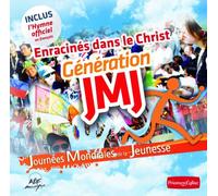 Collectif - Enracinés dans le Christ - JMJ 2011