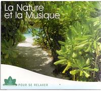 Collectif - La Nature et la Musique pour se relaxer.