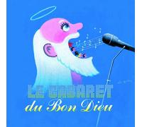 Collectif - Le Cabaret du Bon Dieu