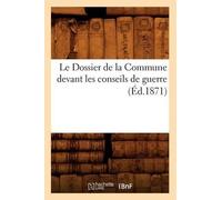 Collectif Le Dossier de la Commune devant les conseils de guerre (Éd (Tascabile)