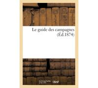 Collectif Le Guide Des Campagnes (Tascabile)