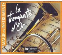 Collectif - MAGIE des INSTRUMENTS: LA TROMPETE D'OR (coffret 3 cds: immortels succes de la trompette, trompette en liberte, trompette enchantée)