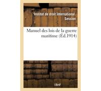Collectif Manuel des lois de la guerre maritime, projet de manuel fo (Tascabile)