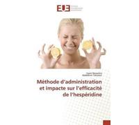 Collectif Méthode d administration et impacte sur l efficacité de l (Tascabile)