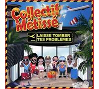 Collectif Metisse - Laisse Tomber Les