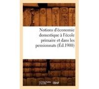 Collectif Notions d'Économie Domestique À l'École Primaire Et Dans L (Tascabile)