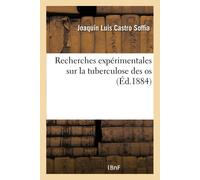 Collectif Recherches Expérimentales Sur La Tuberculose Des OS (Tascabile)
