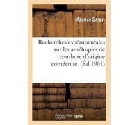 Collectif Recherches Expérimentales Sur Les Amétropies de Courbure d (Tascabile)
