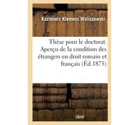 Collectif Thèse pour le doctorat. Aperçu de la condition des étrange (Tascabile)