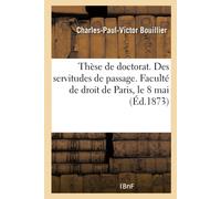 Collectif Thèse pour le doctorat. Des servitudes de passage en droit (Tascabile)