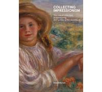 Collecting Impressionism (Copertina rigida)