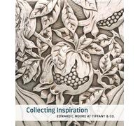 Collecting Inspiration: Edward C. Moore at Tiffany & Co.