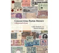 Collecting Paper Money: A Beginner's Guide