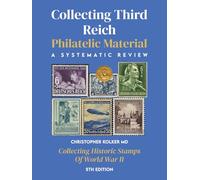 Collecting Third Reich Philatelic Material: Collecting Historic Stamps Of World War II