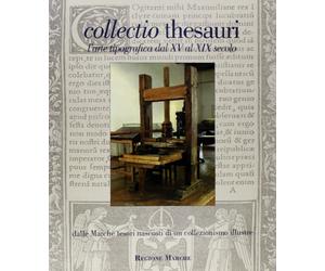 Collectio thesauri. L'arte tipografica dal XV al XIX secolo