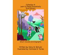 Collection 4: Learn to Read Phonetically: Short Vowels and Digraphs