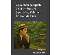 Collection complète de la littérature japonaise, Volume 1, Édition de 1927