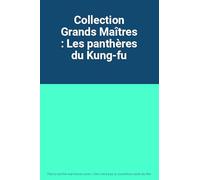 Collection Grands Maîtres : Les panthères du kung-fu