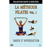 Collection santé et bien-être : La Méthode Pilates Vol. 1 - Bases et introduction