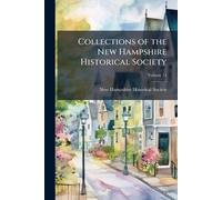 Collections of the New Hampshire Historical Society