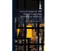 Collections of the South Carolina Historical Society