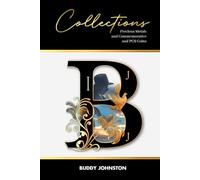 Collections: Precious Metals and Commemorative and PCS Coins