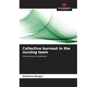 Collective burnout in the nursing team: A theoretical consideration