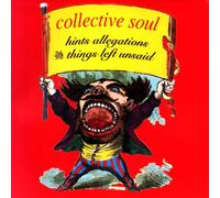 Collective Soul - Hints,Allegations and...