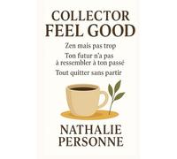 Collector Feel Good: Trois guides essentiels pour reprendre souffle, foi et élan. Trois voyages intérieurs pour apprendre à vivre mieux… sans tout bouleverser.