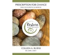 Colleen A Burns Prescription for Change (Tascabile)