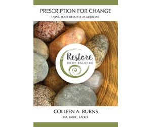 Colleen A Burns Prescription for Change (Tascabile)