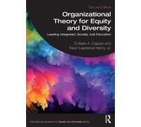 Colleen A. Capper Kevin Lawrenc Organizational Theory for Equity an (Tascabile)