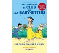 Ann M Martin El Club de Las Baby-Sitters: Un Gran Día Para Kristy (Tascabile)