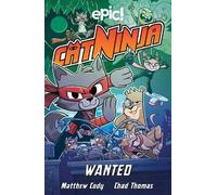 Cat Ninja 3: Wanted: Volume 3